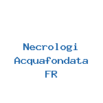 Necrologi Acquafondata 